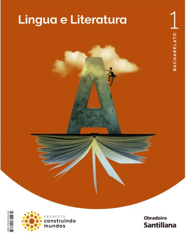 LINGUA GALEGA 1ºBACHARELATO CONSTRUINDO MUNDOS GALICIA 2022